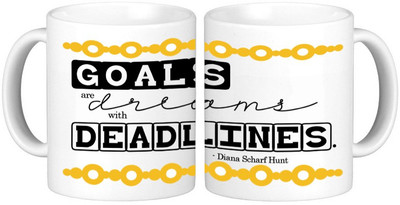 

Shopmillions Goals Are Dreams With Deadlines Ceramic Mug(300 ml)