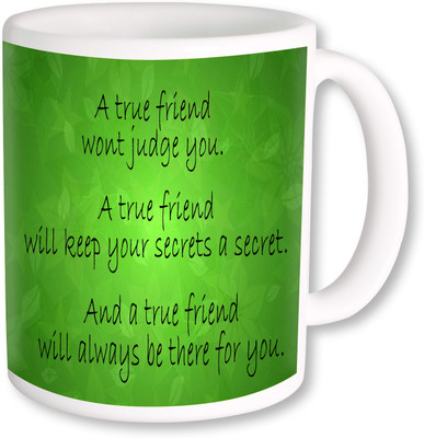 

PhotogiftsIndia A True Friend 012 Ceramic Mug(325 ml), Multicolor