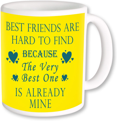 

PhotogiftsIndia Best Friends the Very Best One Ceramic Mug(325 ml), Multicolor
