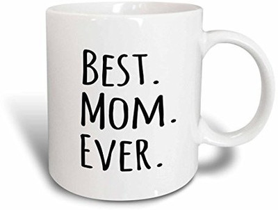 

3dRose Best Mom Ever Gifts for Parents Good for Mothers Day Black Text Ceramic, 11 oz, White Ceramic Mug(60 ml)