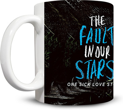 

Ackme Design Hollywood Tv Shows, All fault in our star Ceramic Mug(325 ml), Multicolor