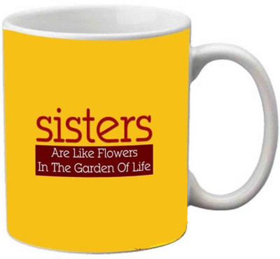 

ME&YOU Gift for Sis/Sister Are like flowers in the garden life printed Ceramic Mug(325 ml), Multicolor