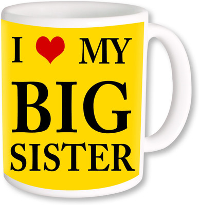 

PhotogiftsIndia I love my Big Sister 1 Ceramic Mug(325 ml), Multicolor