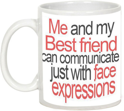 

AllUPrints Gift For Friend - Me And My Best Friend Ceramic Mug(325 ml), White