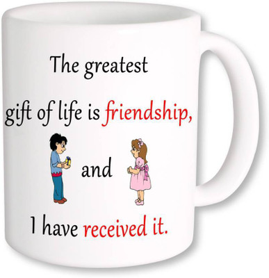 

ME&YOU Gift for Friend;The greatest gift of life is frienship and i have received it printed Ceramic Mug(325 ml), Multicolor