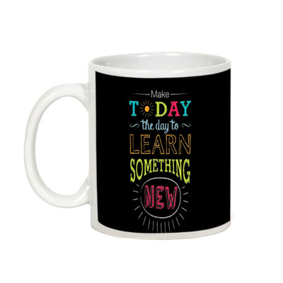 

AllUPrints Today Is The Day To Learn Something Ceramic Mug(325 ml), White