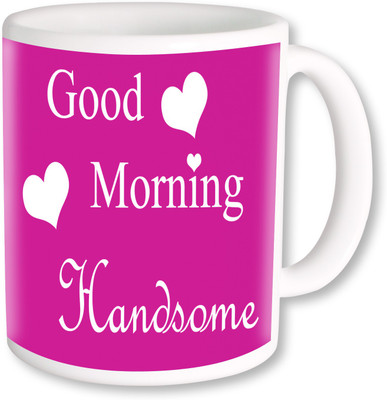 

PhotogiftsIndia Good Morning Handsome 003 Ceramic Mug(325 ml), Multicolor
