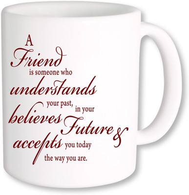 

PhotogiftsIndia A Friend 03 Ceramic Mug(325 ml)