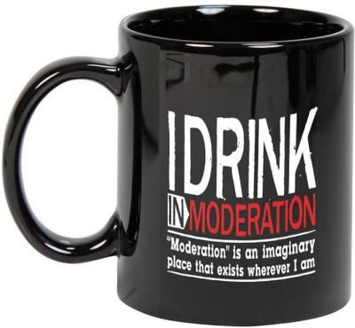 

Prithish Drink In Moderation Ceramic Mug(330 ml), Multicolor