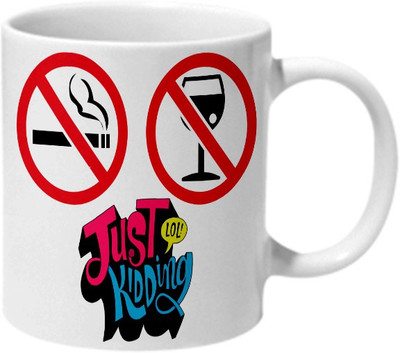 

Mooch Wale No Smoking No Drinking Just Kidding Ceramic Mug(325 ml), Multicolor