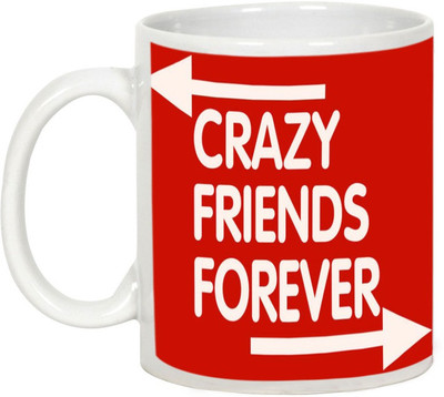 

AllUPrints Friendship Day Gifts - Crazy Friends Forever Ceramic Mug(325 ml), White
