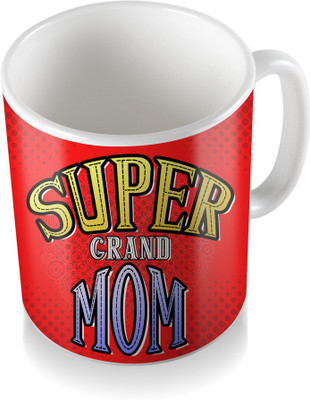 

SKY TRENDS Super Grand Mom Gifts For Birthday Coffee Ceramic Mug(320 ml), White
