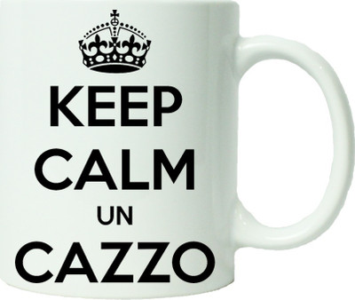 

Maison N Mode Keep Calm UN Cazzo Coffee Ceramic Mug(330 ml), Multicolor
