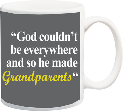 

ME&YOU God couldn't be everywhereand so he made grandparents printed Ceramic Mug(325 ml), Multicolor
