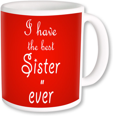 

PhotogiftsIndia Best Sister Ever 014 Coffee Ceramic Mug(350 ml), Multicolor