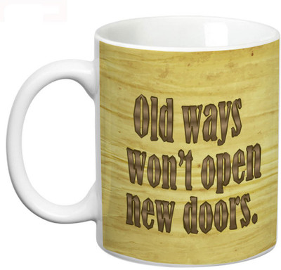 

Prithish Old Ways New Doors Ceramic Mug(330 ml), Multicolor