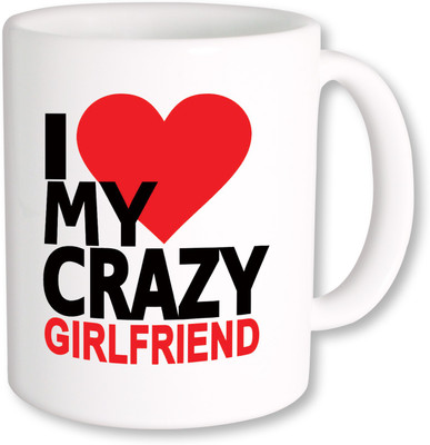 

PhotogiftsIndia I Love My Crazy Girlfriend Ceramic Mug(325 ml), Multicolor