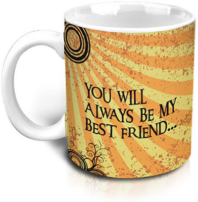 

Hot Muggs You will Always be My Best Friend Ceramic Mug(315 ml), Multicolor