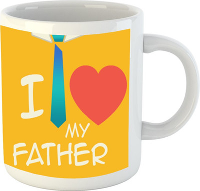 

HuppmeGift I love My Father White Ceramic Mug(350 ml)