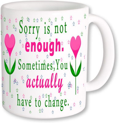 

A Plus Sorry is not enough 03.jpg Ceramic Mug(250 ml), Multicolor