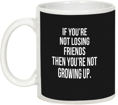 

AllUPrints Friendship Fay Gifts - If You Are Losing Friend Ceramic Mug(325 ml), White