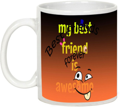 AllUPrints Friendship Day Gifts - My Friend Is Awesome Ceramic Mug(325 ml), White
