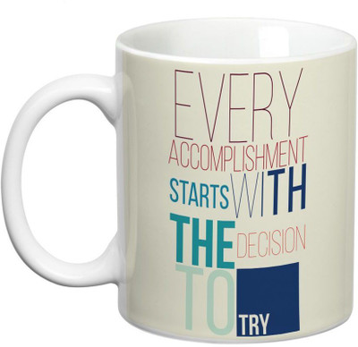 

Prithish Accomplishment Starts With The Decision To Try Ceramic Mug(330 ml), Multicolor