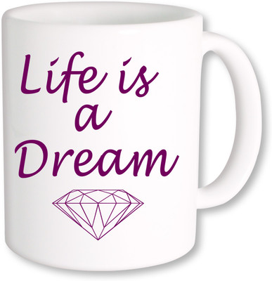 

PhotogiftsIndia Life is a Dream_01 Ceramic Mug(325 ml), Multicolor