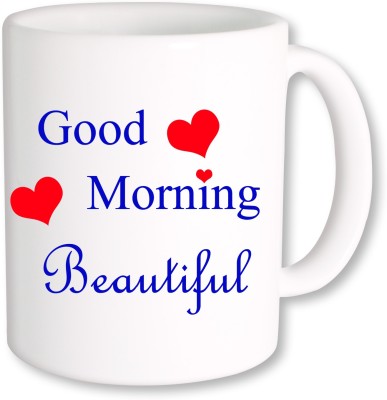 

PhotogiftsIndia Good Morning Beautiful 001 Ceramic Mug(325 ml), Multicolor