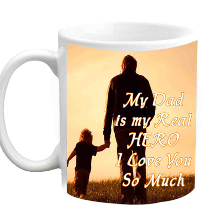 

Raj Laxmi My Heroic Dad White Ceramic Mug(350 ml)