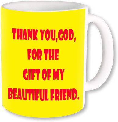 

PhotogiftsIndia Thank You Gift For My Friend Ceramic Mug(325 ml), Multicolor
