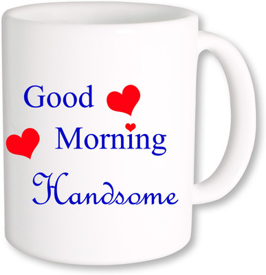 

PhotogiftsIndia Good Morning Handsome 002 Ceramic Mug(325 ml), Multicolor