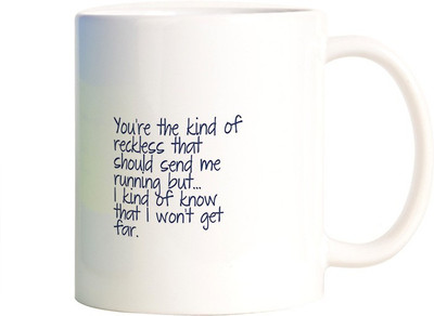 

Rangeele Inkers You are kind of reckless Ceramic Mug(300 ml), Multicolor