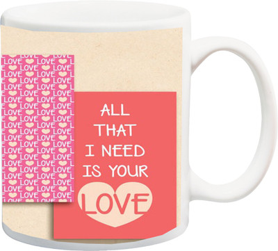 

ME&YOU Gift for New Year;Wife/Husband/Girlfriend/Boyfriend/lover; You & Me All That I Need Is love Happy N Y printed Ceramic Mug(325 ml), Multicolor