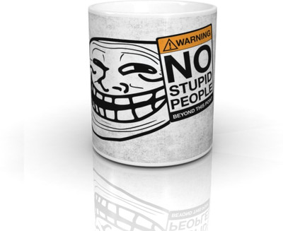 Seven Rays No Stupid People Ceramic Mug(350 ml)