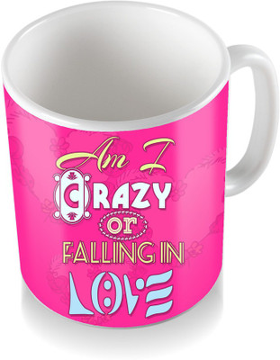 

SKY TRENDS Am I Carazy Or Falling In Love With Pink Color Cool Gifts For Birthday And Anniversar Coffee Ceramic Mug(300 ml), White