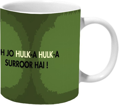 

Mooch Wale Yeh Jo Hulk A Hulka A Surroor Hai Ceramic Mug(325 ml), Multicolor