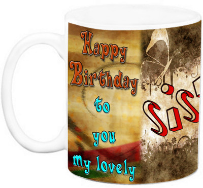 

EFW Happy Birthday To My Lovely Sister Ceramic Mug(325 ml), White