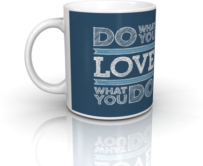 

Seven Rays Do What You Love Ceramic Mug(350 ml)