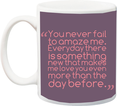 

ME&YOU Gift for Him/Her;Valentine's Love Quotes Printed Ceramic Mug(325 ml), Multicolor