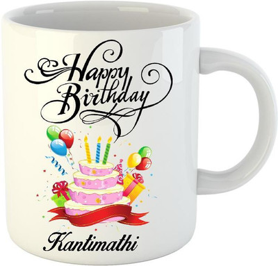 

Huppme Happy Birthday Kantimathi White (350 ml) Ceramic Mug(350 ml)