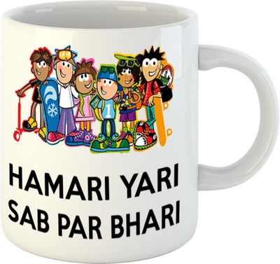 

HuppmeGift Frindship Yari SabPar Bhari White Ceramic Mug(350 ml)