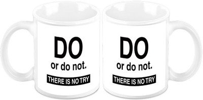 

Homesogood Do Or Do Not There Is No Try(Set Of 2) Ceramic Mug(325 ml, Pack of 2)