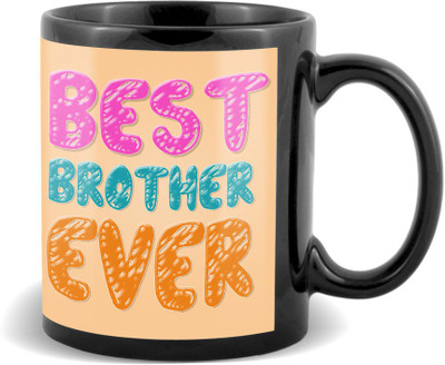 

SKY TRENDS Best Brother Ever With Colorful unique Gifts For Birthday And Anniversary Black Coffee Ceramic Mug(320 ml)