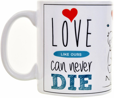 

Halowishes Love Can Never Die Quote Ceramic Mug(325 ml), Multicolor