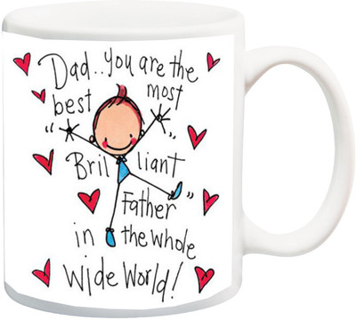 

ME&YOU Gift for Birthday;Dad You Are The Most Brilliant Father In Whole Wide World Printed Ceramic Mug(325 ml), Multicolor