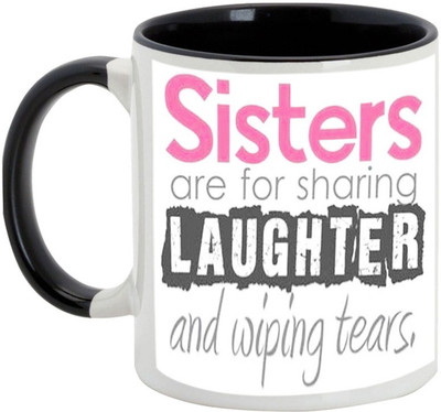 

AllUPrints Gift For Bahiya Dooj/ Brother/ Sister - Sisters Are For Sharing Laughter Black Ceramic Mug(325 ml)