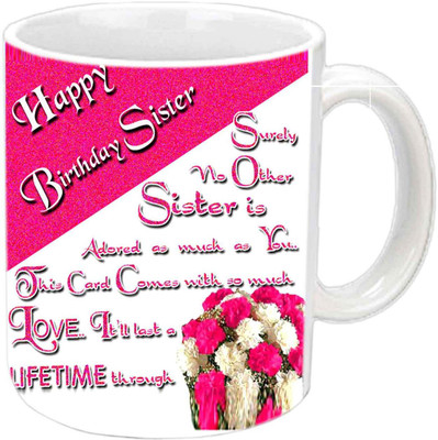 

Raj Laxmi sister qoute flower white Ceramic Mug(350 ml)