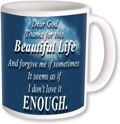 

PhotogiftsIndia Thank God For Beautiful Life Ceramic Mug(325 ml), Multicolor