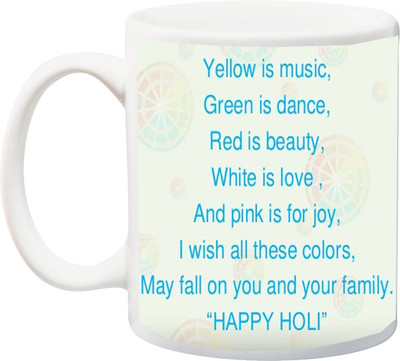 

ME&YOU Gift for Holi;Yellow is music white in love Happy holee printed Ceramic Mug(325 ml), Multicolor